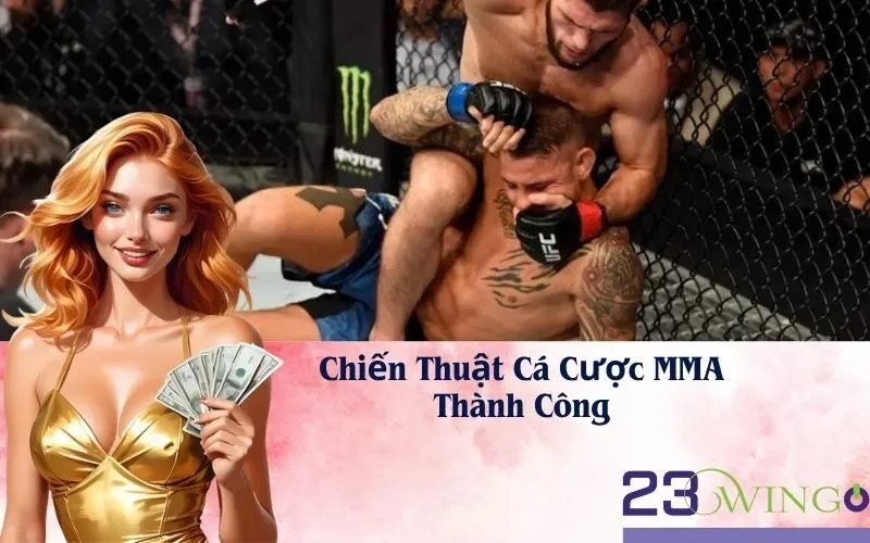 Chiến Thuật Cá Cược MMA Thành Công