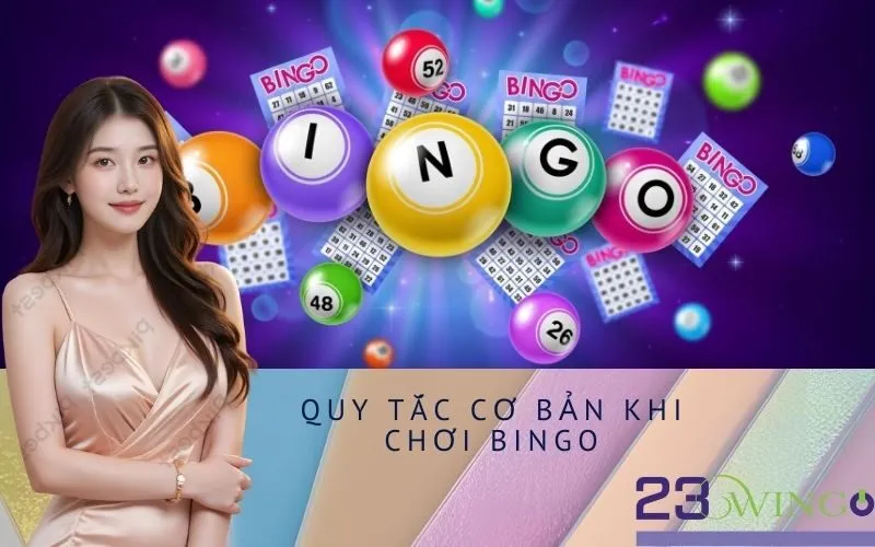 Quy Tắc Cơ Bản Khi Chơi Bingo